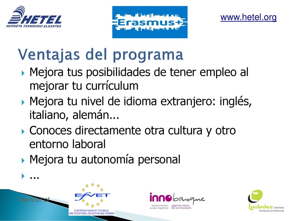 Ventajas del programa   Mejora tus posibilidades de tener empleo al mejorar tu currículum.