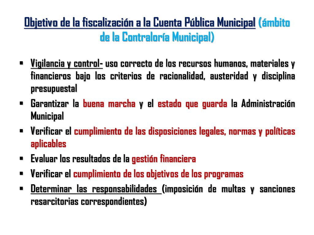 Objetivo de la fiscalización a la Cuenta Pública Municipal (ámbito de la Contraloría Municipal)