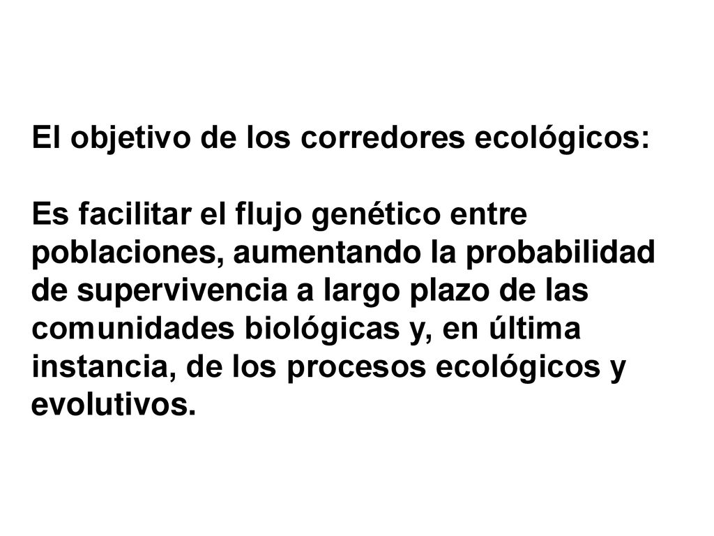 El objetivo de los corredores ecológicos: