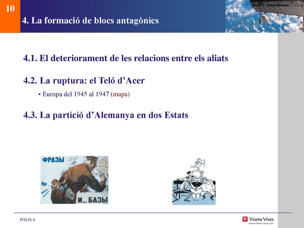 4. La formació de blocs antagònics