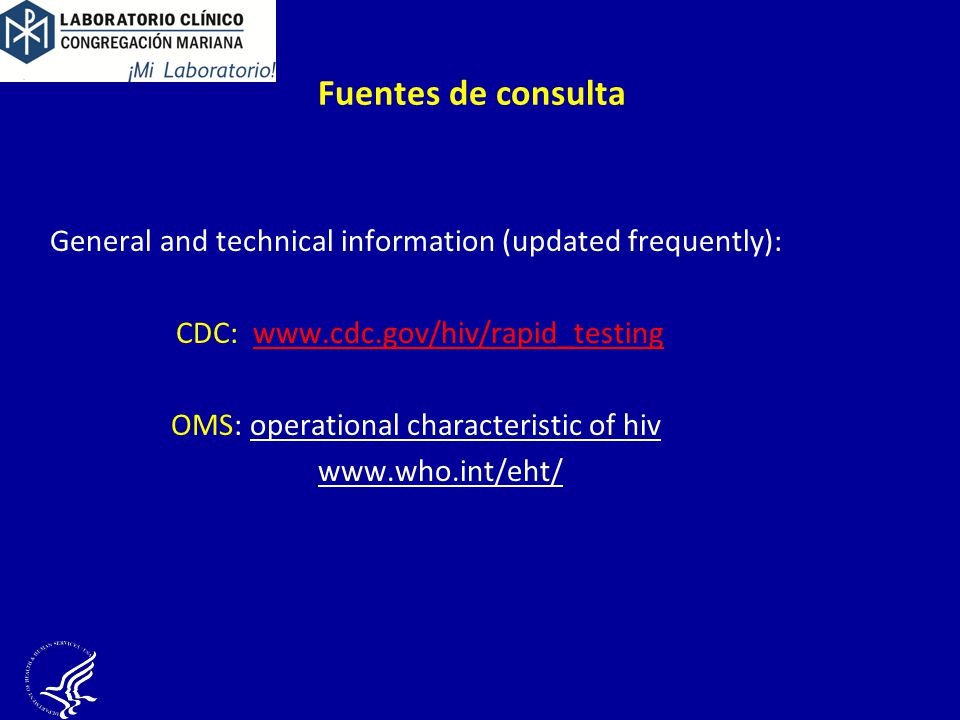 Fuentes de consulta General and technical information (updated frequently): CDC: