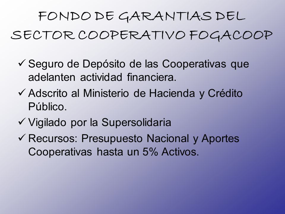 FONDO DE GARANTIAS DEL SECTOR COOPERATIVO FOGACOOP