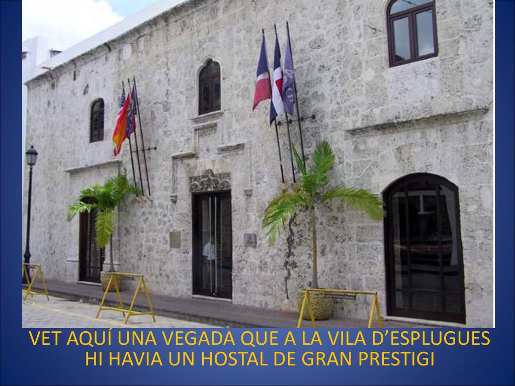 VET AQUÍ UNA VEGADA QUE A LA VILA D’ESPLUGUES HI HAVIA UN HOSTAL DE GRAN PRESTIGI
