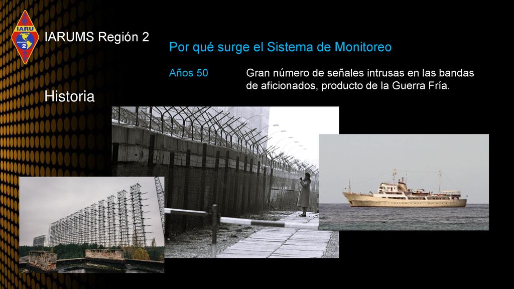 Historia IARUMS Región 2 Por qué surge el Sistema de Monitoreo
