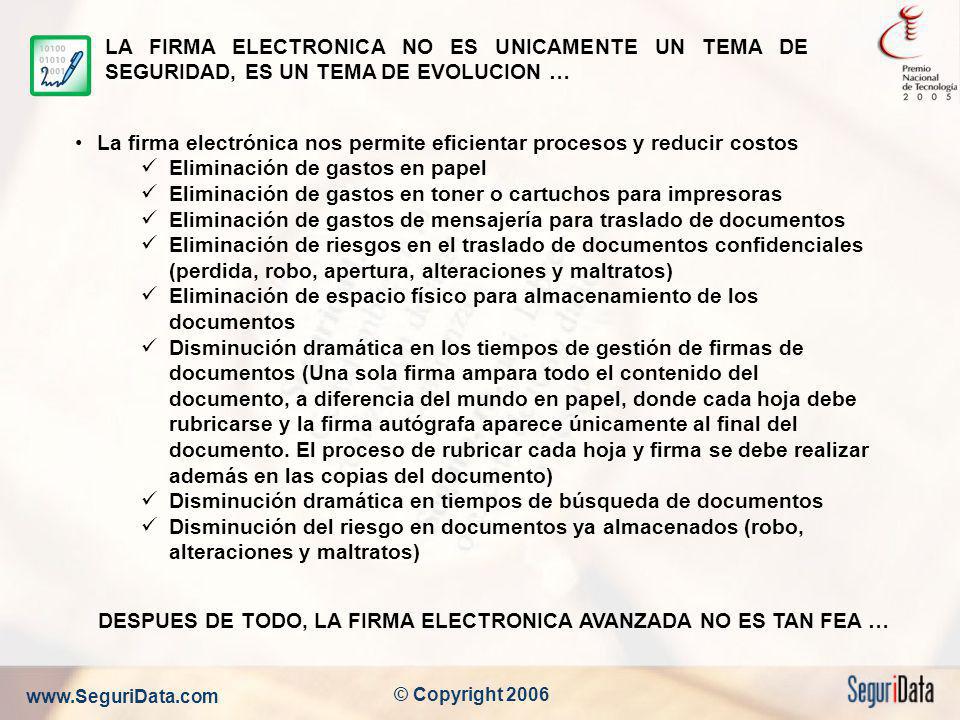 LA FIRMA ELECTRONICA NO ES UNICAMENTE UN TEMA DE SEGURIDAD, ES UN TEMA DE EVOLUCION …