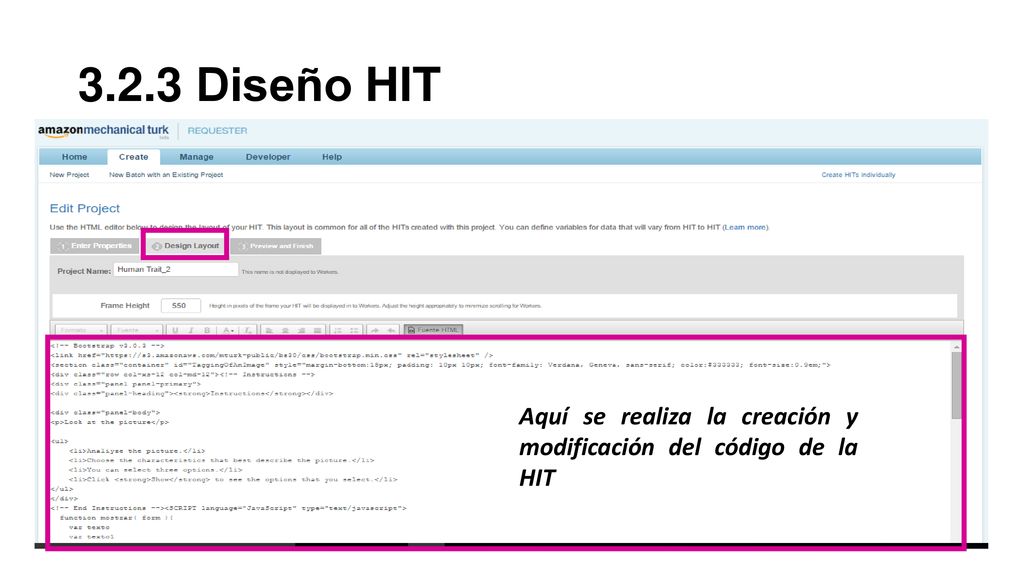 3.2.3 Diseño HIT Aquí se realiza la creación y modificación del código de la HIT
