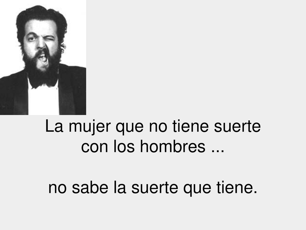 La mujer que no tiene suerte con los hombres ...
