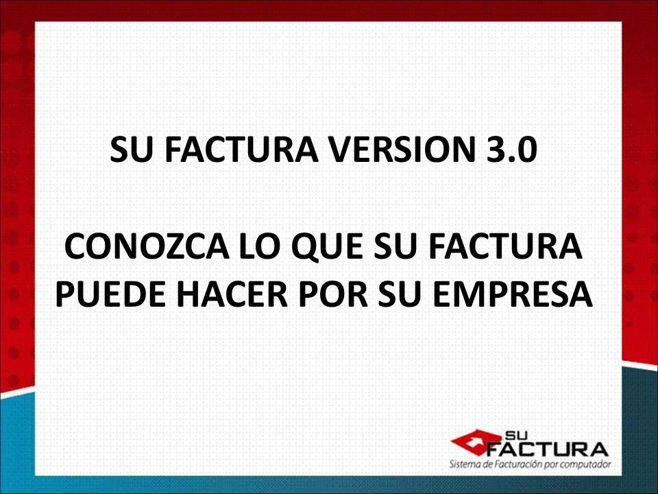 CONOZCA LO QUE SU FACTURA PUEDE HACER POR SU EMPRESA