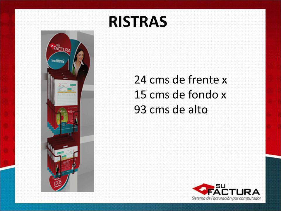 RISTRAS 24 cms de frente x 15 cms de fondo x 93 cms de alto