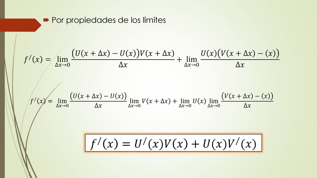 𝑓 / 𝑥 = 𝑈 / (𝑥)𝑉 𝑥 +𝑈(𝑥) 𝑉 / (𝑥)
