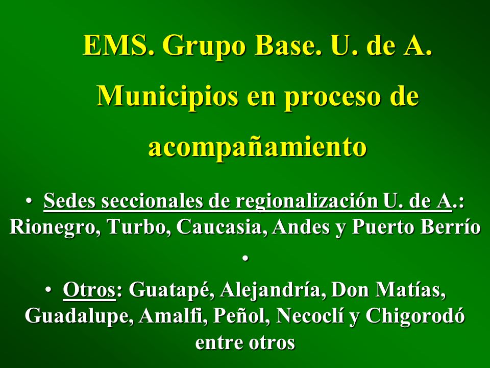 EMS. Grupo Base. U. de A. Municipios en proceso de acompañamiento