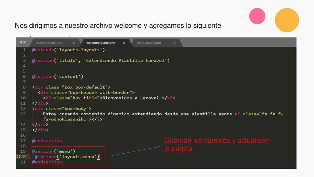 Nos dirigimos a nuestro archivo welcome y agregamos lo siguiente