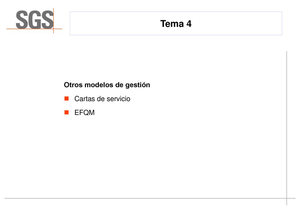 Tema 4 Otros modelos de gestión Cartas de servicio EFQM