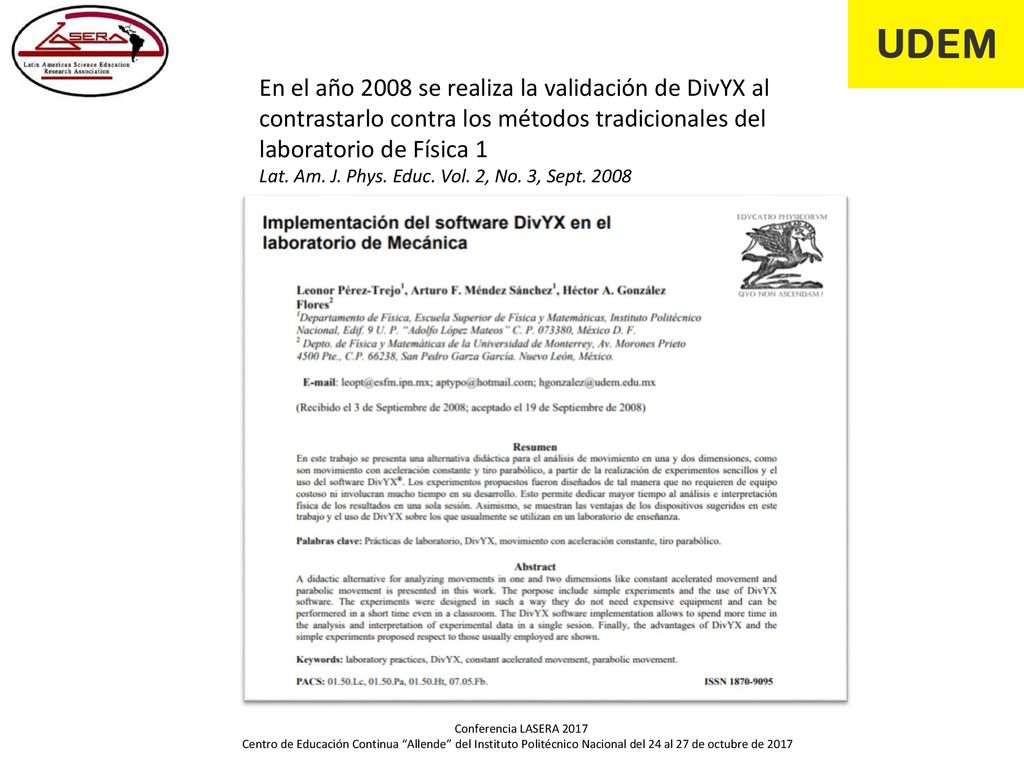 En el año 2008 se realiza la validación de DivYX al contrastarlo contra los métodos tradicionales del laboratorio de Física 1