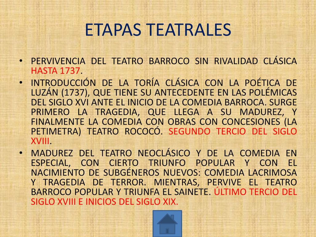 ETAPAS TEATRALES PERVIVENCIA DEL TEATRO BARROCO SIN RIVALIDAD CLÁSICA HASTA