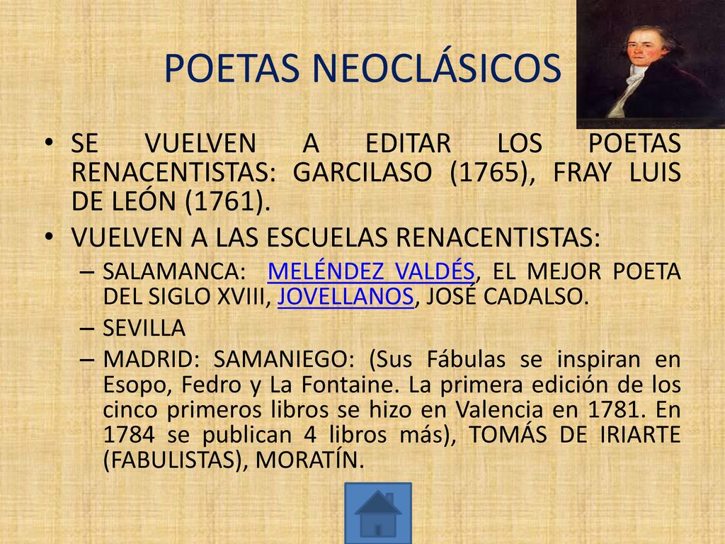 POETAS NEOCLÁSICOS SE VUELVEN A EDITAR LOS POETAS RENACENTISTAS: GARCILASO (1765), FRAY LUIS DE LEÓN (1761).