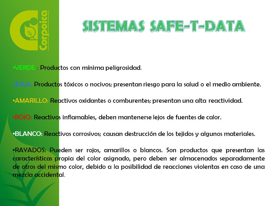 SISTEMAS SAFE-T-DATA VERDE : Productos con mínima peligrosidad.