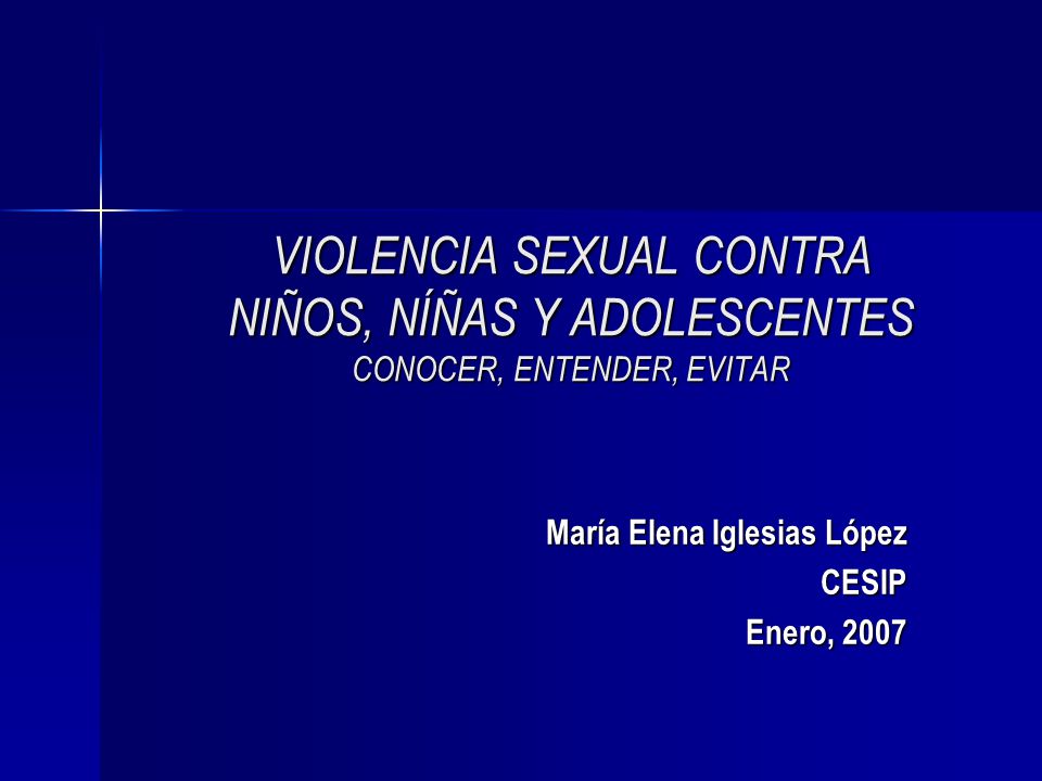 María Elena Iglesias López CESIP Enero, 2007