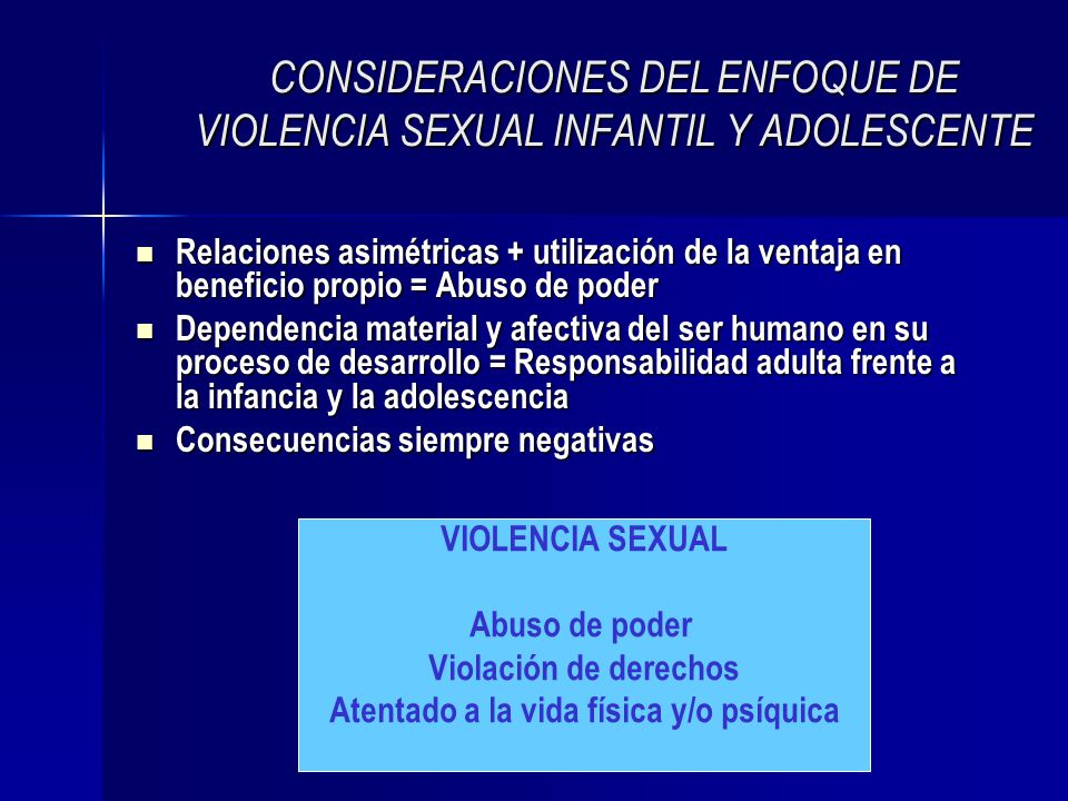 CONSIDERACIONES DEL ENFOQUE DE VIOLENCIA SEXUAL INFANTIL Y ADOLESCENTE