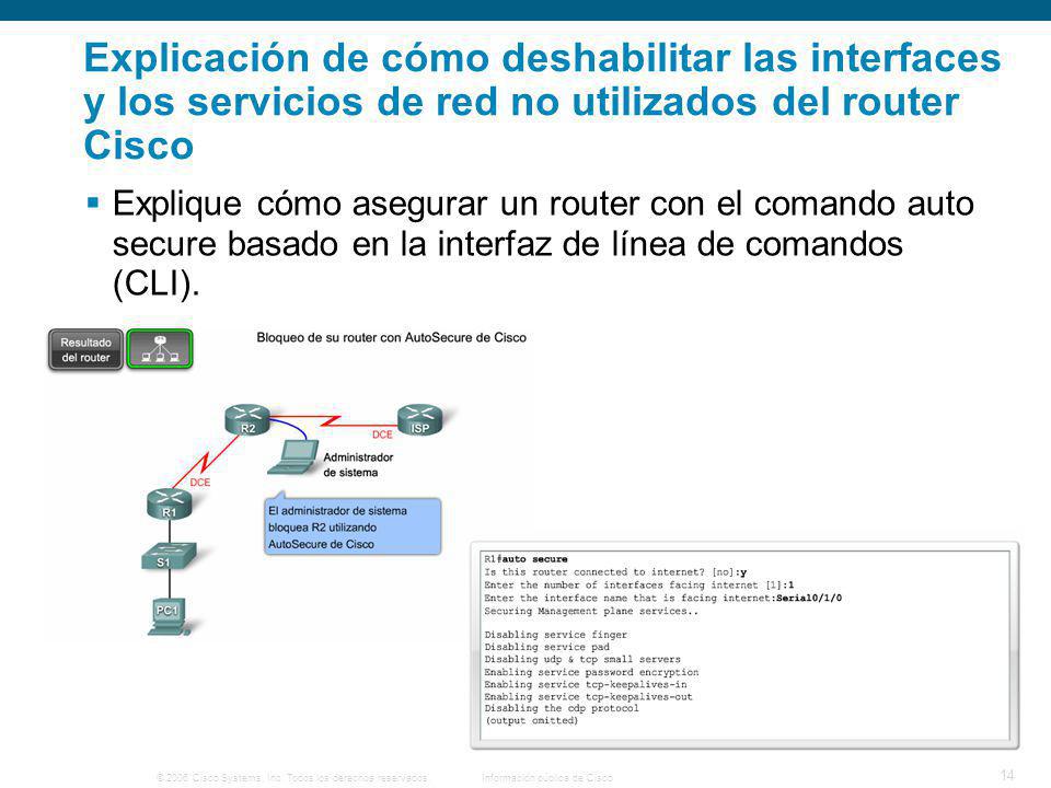 Explicación de cómo deshabilitar las interfaces y los servicios de red no utilizados del router Cisco