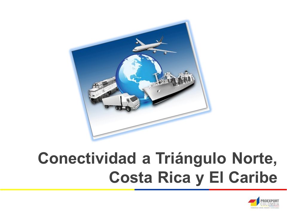 Conectividad a Triángulo Norte, Costa Rica y El Caribe