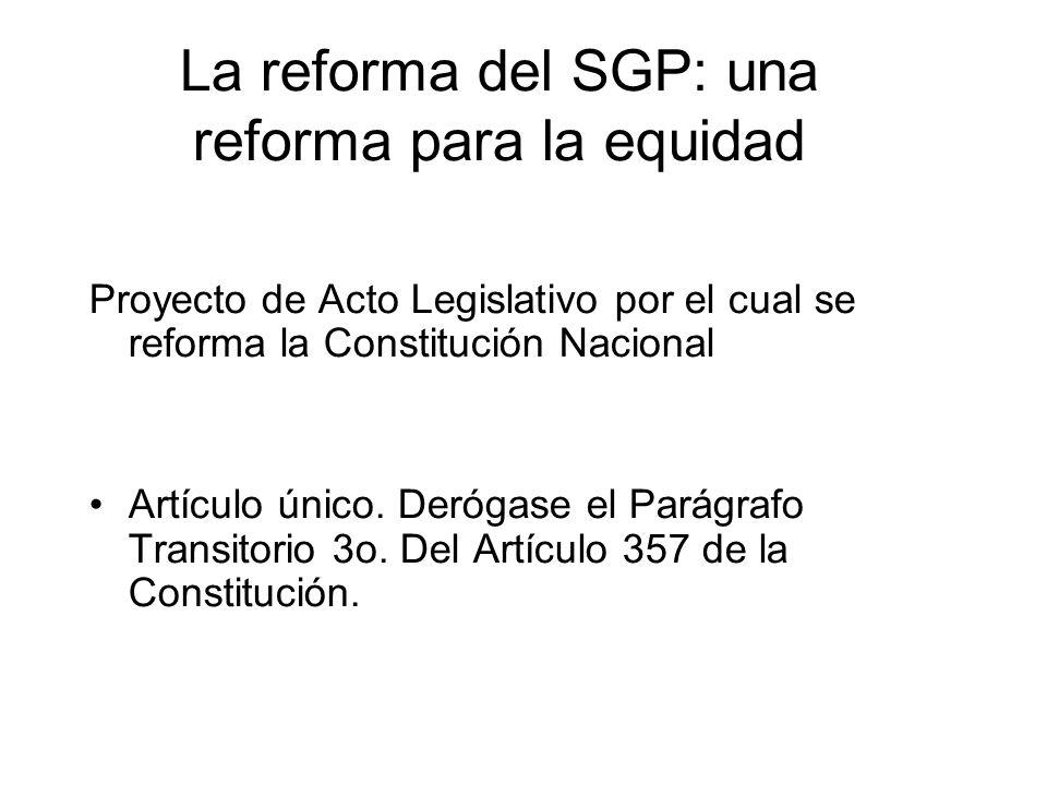 La reforma del SGP: una reforma para la equidad
