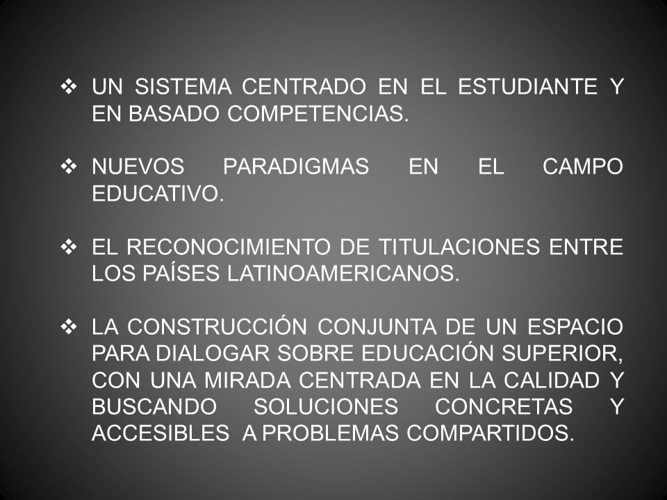 UN SISTEMA CENTRADO EN EL ESTUDIANTE Y EN BASADO COMPETENCIAS.