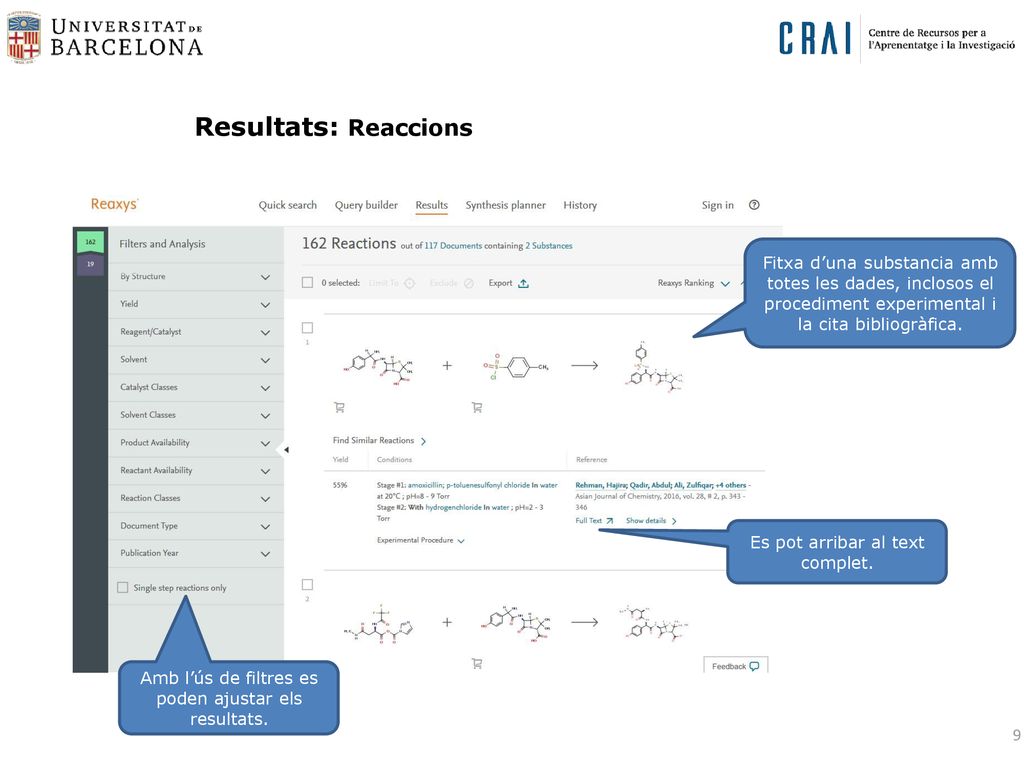 Resultats: Reaccions Fitxa d’una substancia amb totes les dades, inclosos el procediment experimental i la cita bibliogràfica.