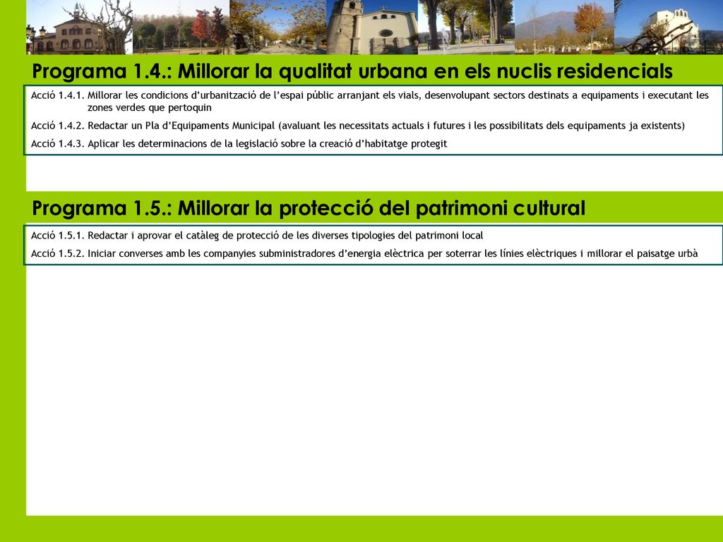 Programa 1.4.: Millorar la qualitat urbana en els nuclis residencials
