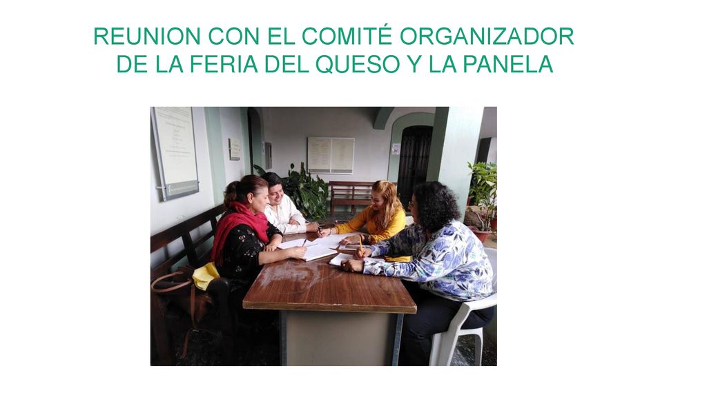 REUNION CON EL COMITÉ ORGANIZADOR DE LA FERIA DEL QUESO Y LA PANELA