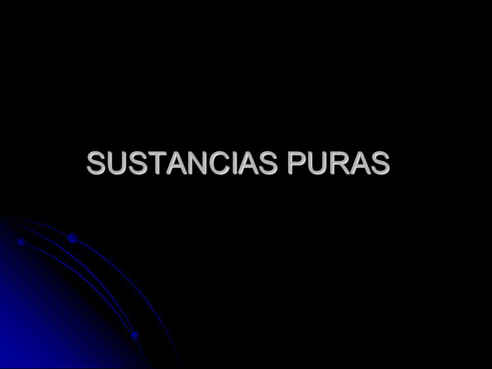 SUSTANCIAS PURAS