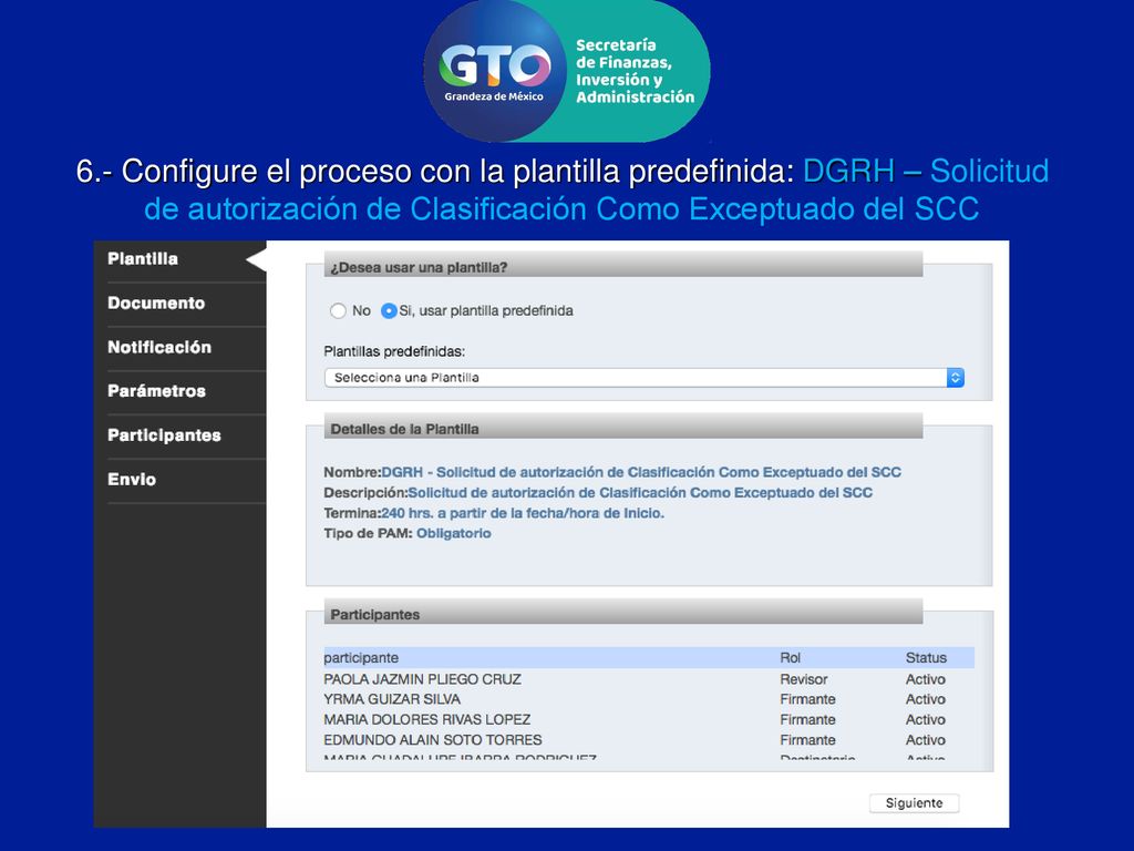 6.- Configure el proceso con la plantilla predefinida: DGRH – Solicitud de autorización de Clasificación Como Exceptuado del SCC