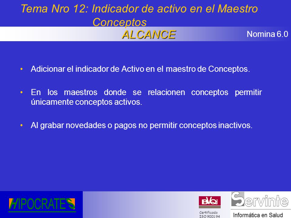 Tema Nro 12: Indicador de activo en el Maestro Conceptos