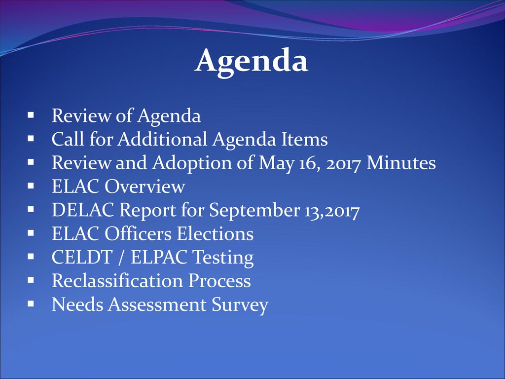 Agenda Review of Agenda Call for Additional Agenda Items