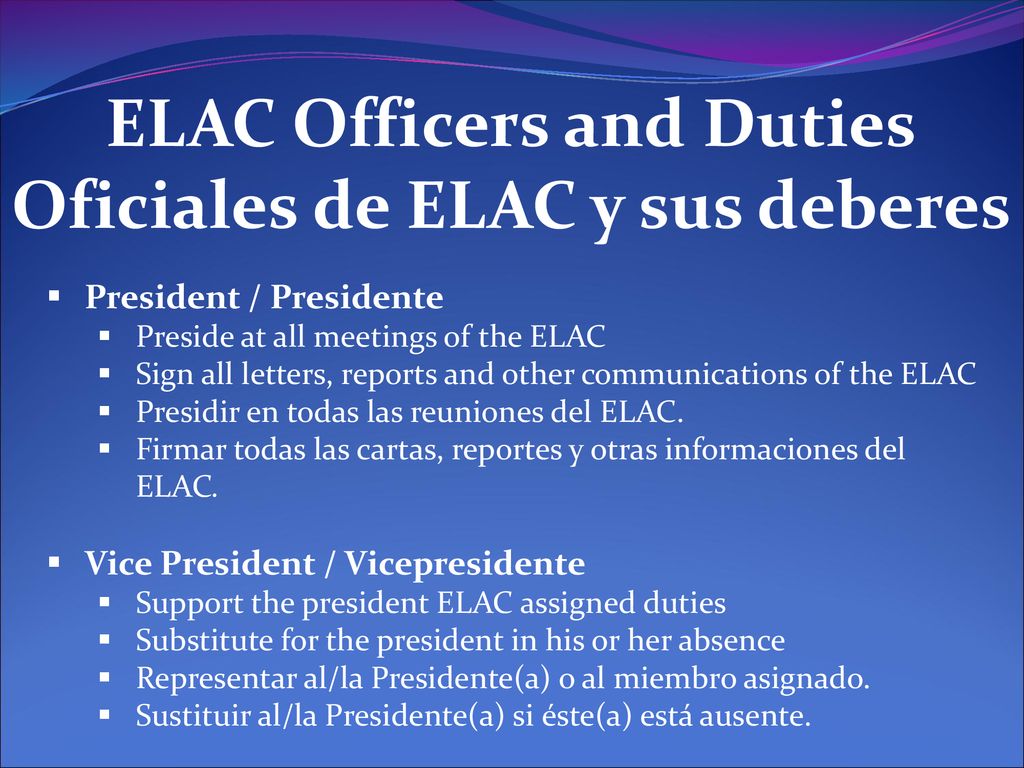 ELAC Officers and Duties Oficiales de ELAC y sus deberes