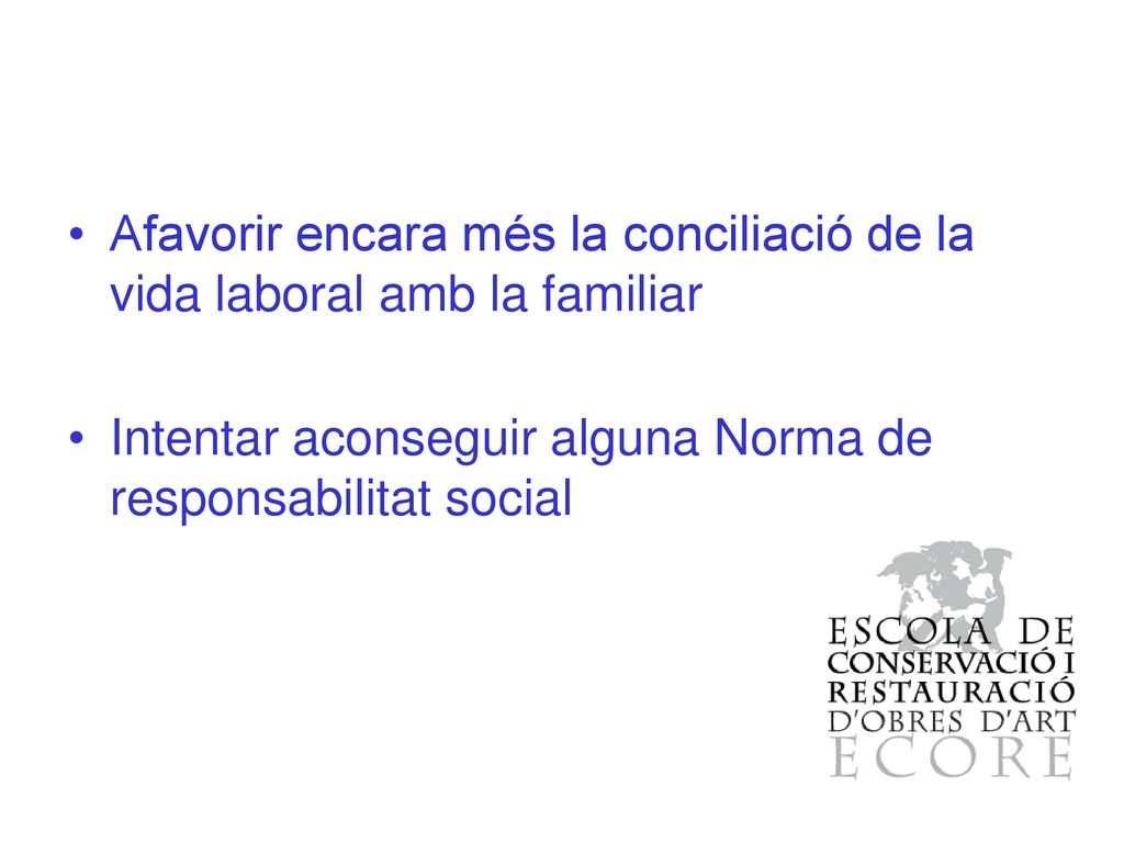 Afavorir encara més la conciliació de la vida laboral amb la familiar