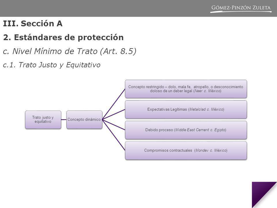 2. Estándares de protección c. Nivel Mínimo de Trato (Art. 8.5)