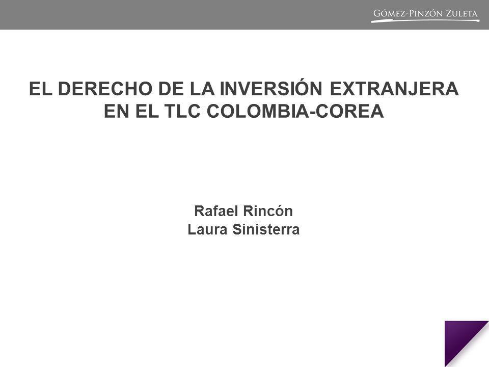 EL DERECHO DE LA INVERSIÓN EXTRANJERA EN EL TLC COLOMBIA-COREA