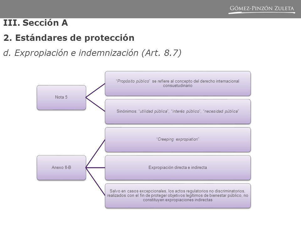 2. Estándares de protección d. Expropiación e indemnización (Art. 8.7)