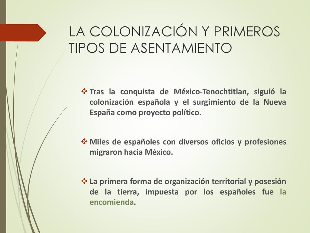 LA COLONIZACIÓN Y PRIMEROS TIPOS DE ASENTAMIENTO