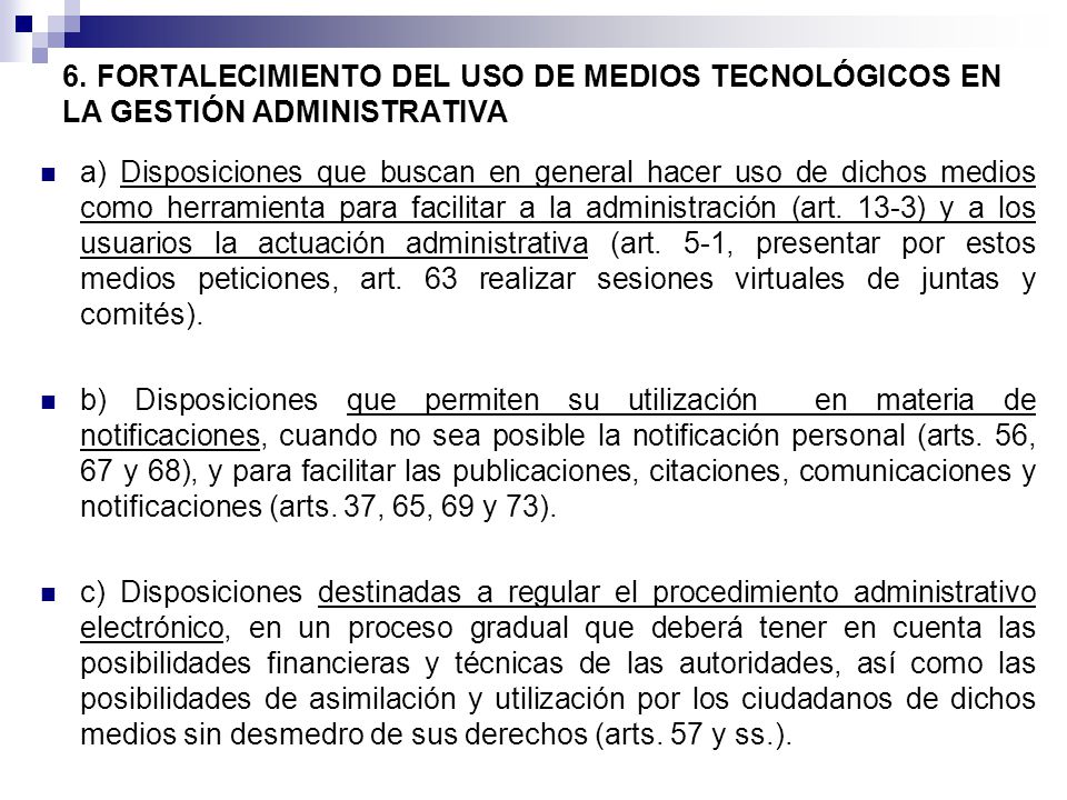 6. FORTALECIMIENTO DEL USO DE MEDIOS TECNOLÓGICOS EN LA GESTIÓN ADMINISTRATIVA