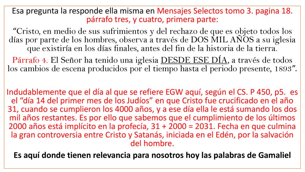 Esa pregunta la responde ella misma en Mensajes Selectos tomo 3