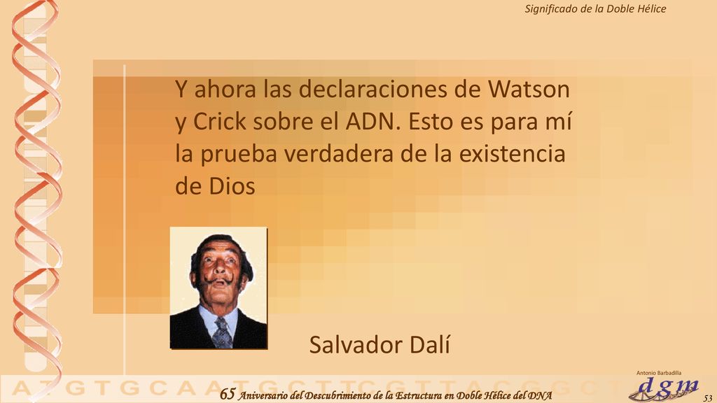 Y ahora las declaraciones de Watson y Crick sobre el ADN
