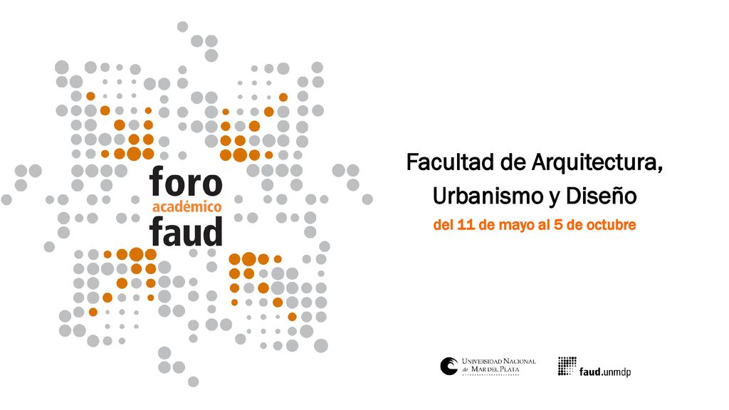 Facultad de Arquitectura, del 11 de mayo al 5 de octubre