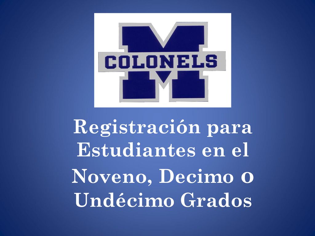 Registración para Estudiantes en el Noveno, Decimo o Undécimo Grados