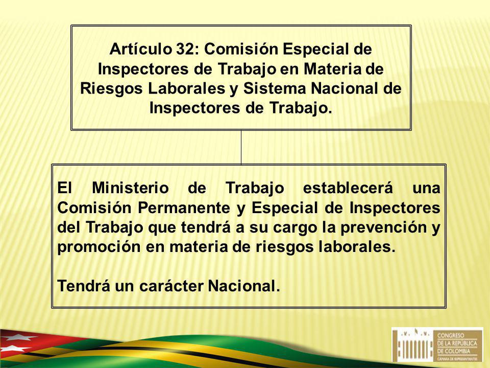 Artículo 32: Comisión Especial de Inspectores de Trabajo en Materia de Riesgos Laborales y Sistema Nacional de Inspectores de Trabajo.