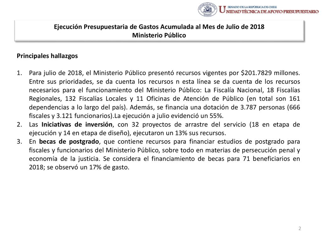 Ejecución Presupuestaria de Gastos Acumulada al Mes de Julio de 2018 Ministerio Público