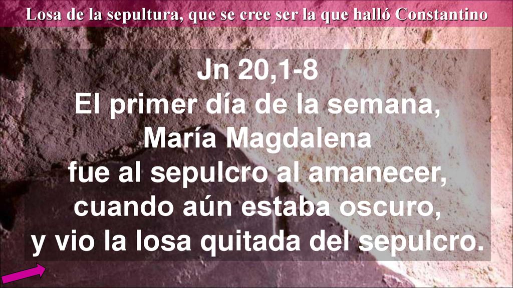 Losa de la sepultura, que se cree ser la que halló Constantino