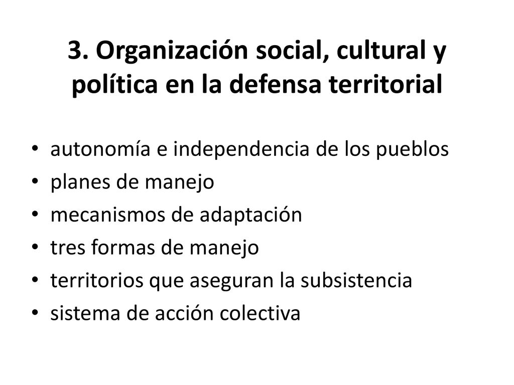 3. Organización social, cultural y política en la defensa territorial