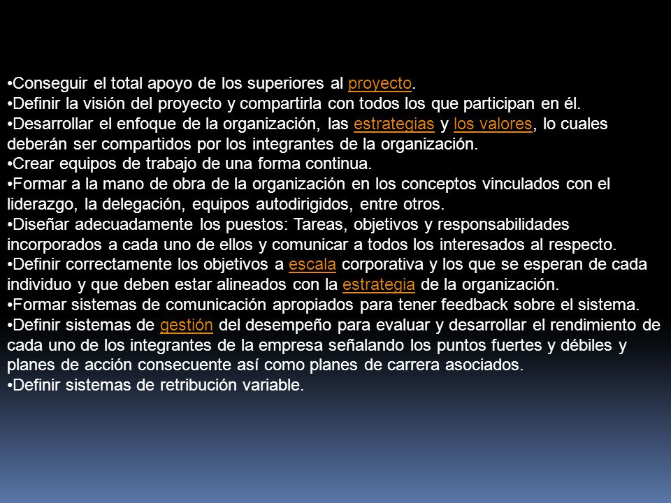 Conseguir el total apoyo de los superiores al proyecto.